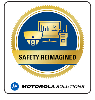 Motorola Solutions Safety ReImagined Badged Partner Motorola Solutions Safety ReImagined Badged Partner